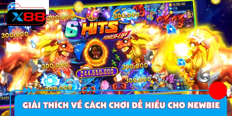 Giải thích về cách chơi dễ hiểu cho newbie