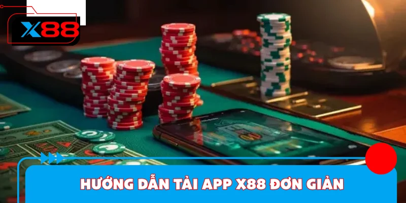 Hướng dẫn tải app X88 đơn giản cho người mới bắt đầu