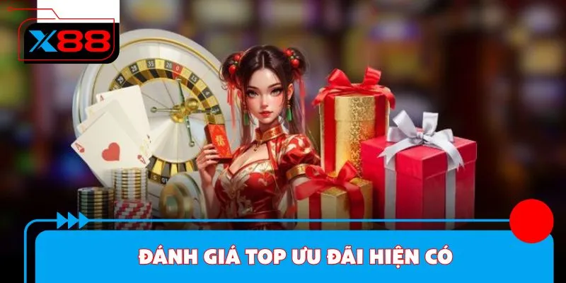 Đánh giá top ưu đãi hiện có