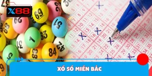 Xổ Số Miền Bắc - Hướng Dẫn Cách Chơi Chi Tiết Tại X88